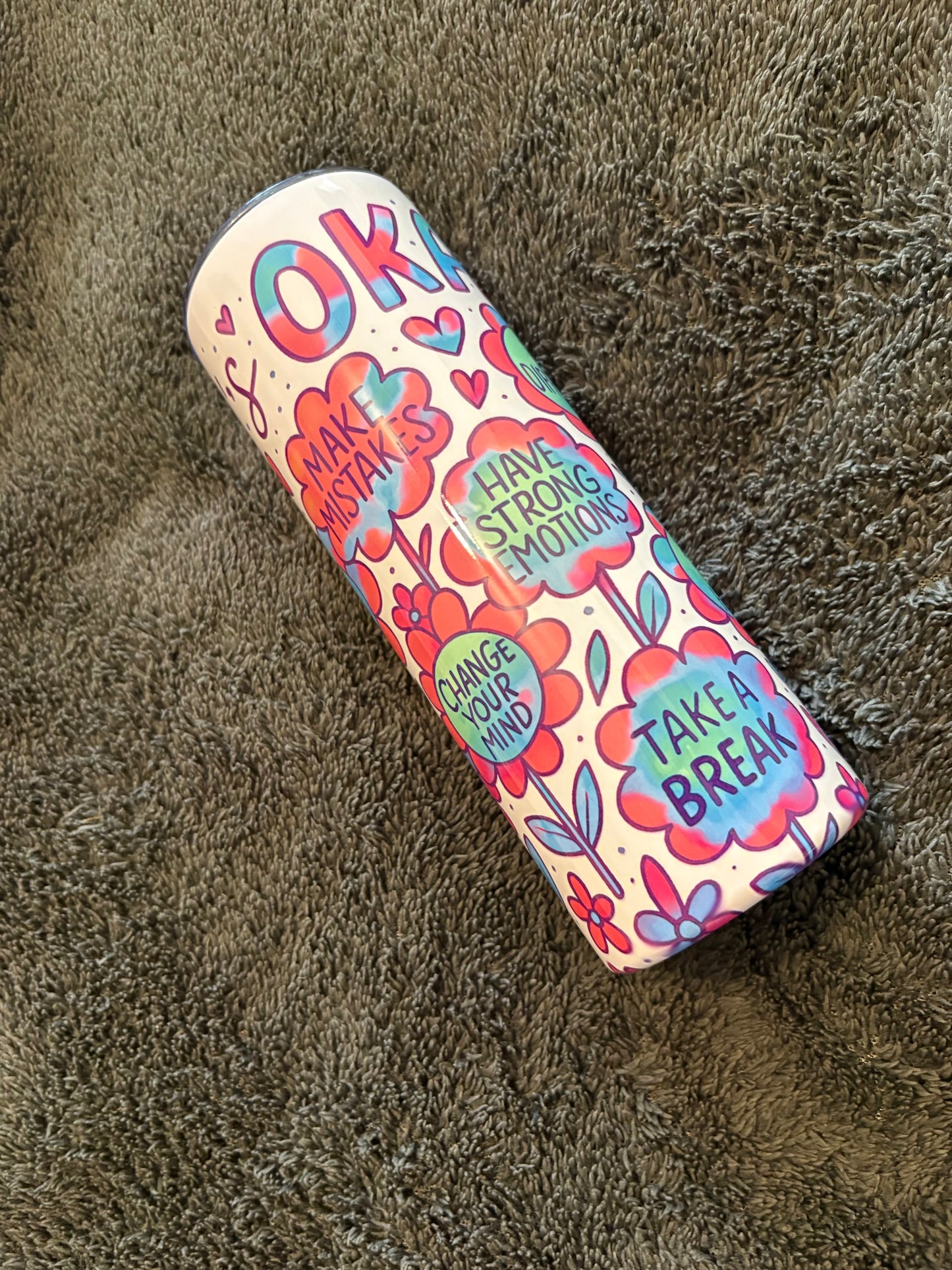 It’s Okay 20oz Stainless Steel Tumbler – Travel Cup