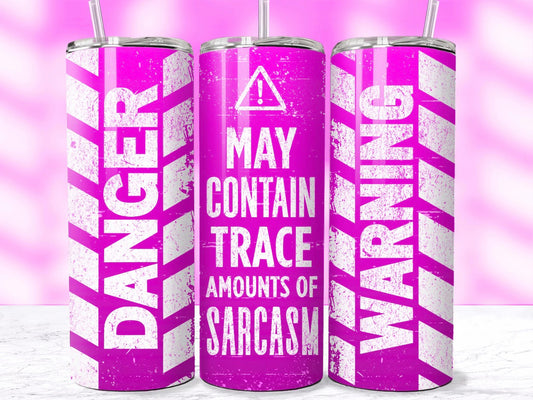 Danger Warning 20oz Stainless Steel Tumbler – Travel Cup